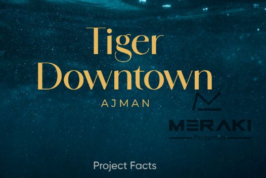 A global lifestyle starts here – Tiger Downtown Ajman