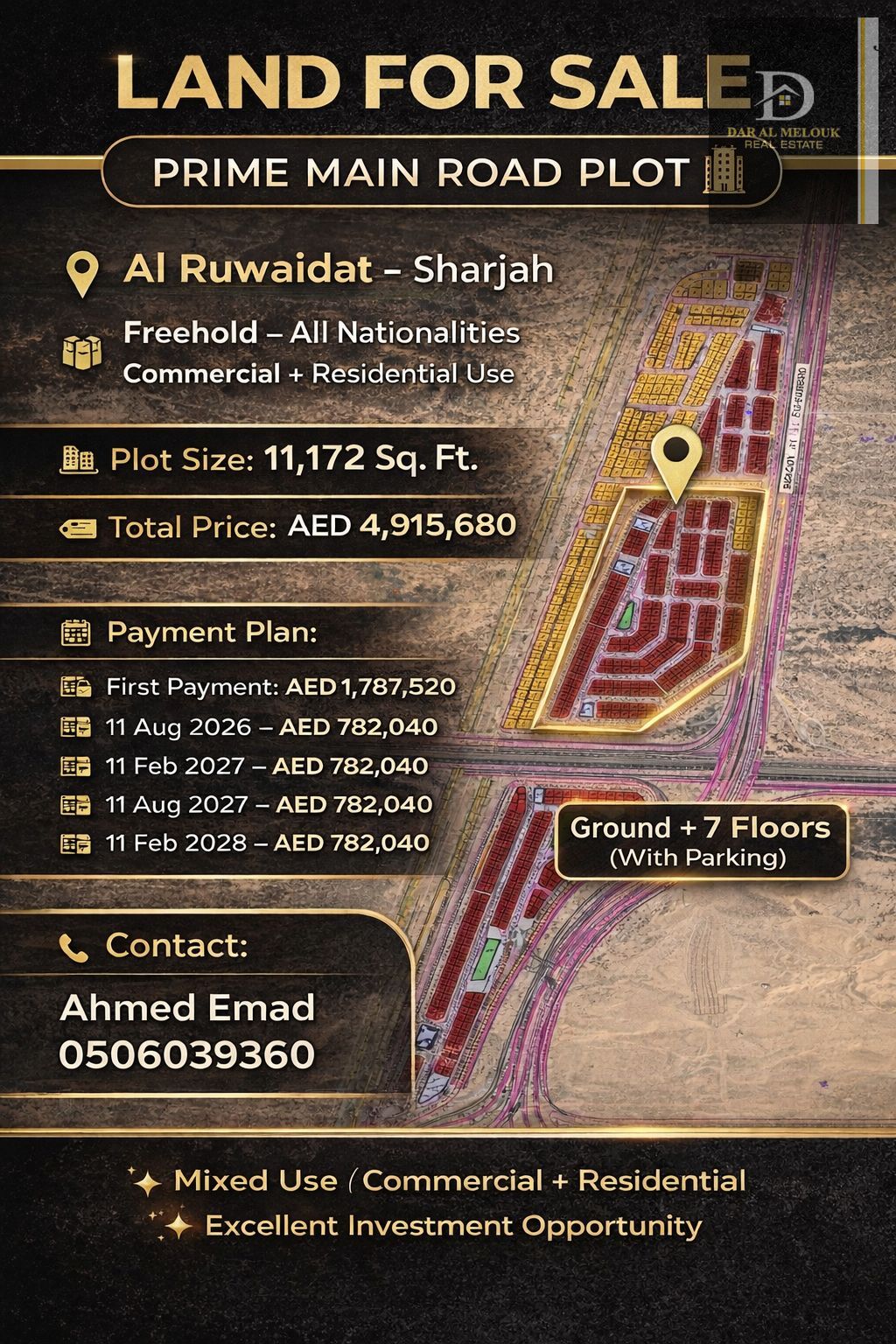 Prime Commercial/Residential Land for Sale – Sharjah / Al Ruwaidat Location: Al Ruwaidat Area – Sharjah Directly on the main road Ownersh